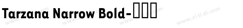 Tarzana Narrow Bold字体转换